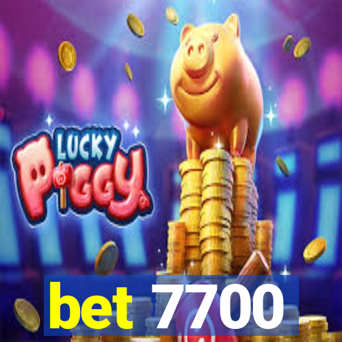 bet 7700